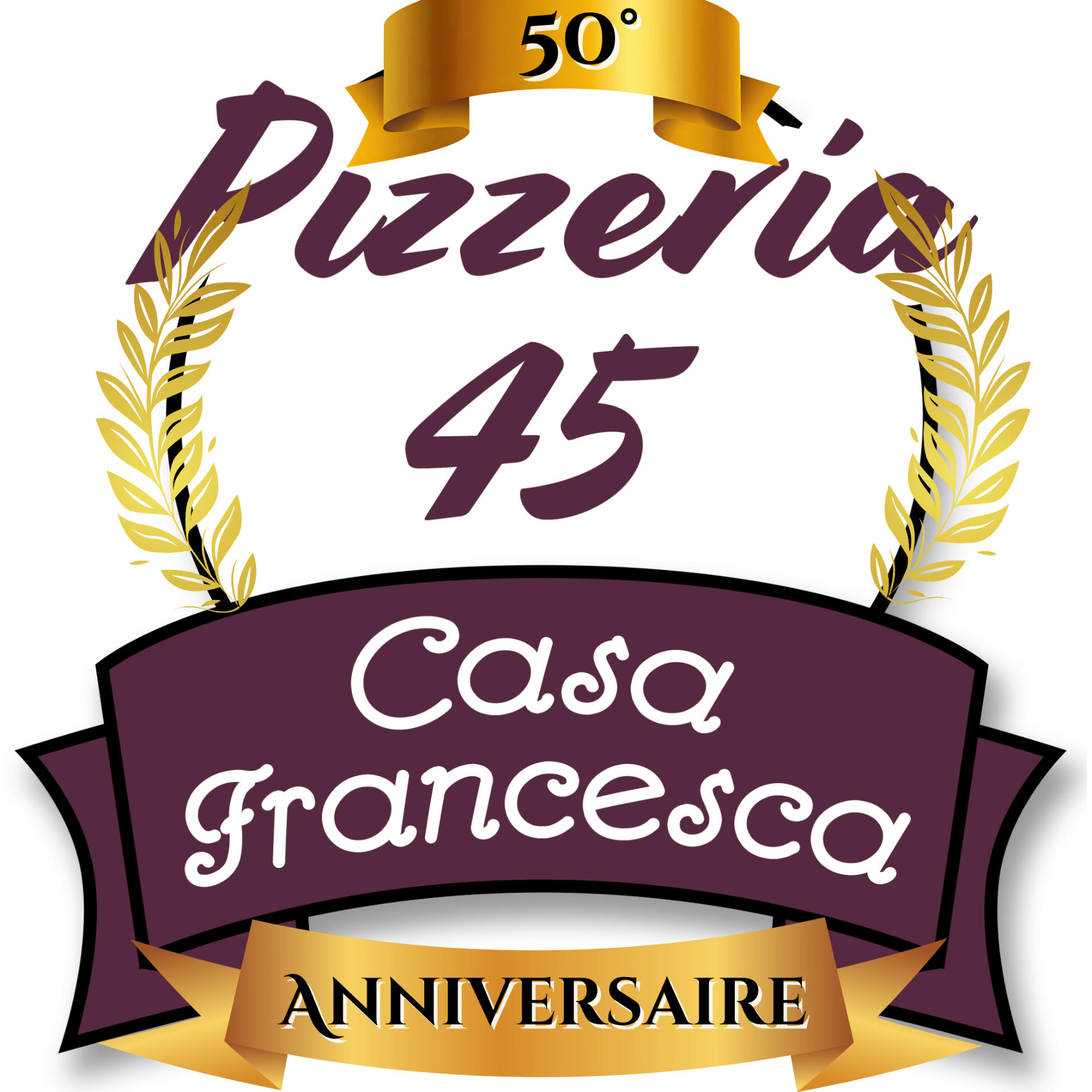 Pizzeria 45 - 50ème Anniversaire